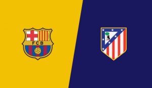 Soi kèo Barcelona vs Atletico Madrid - 21h15 ngày 23/04