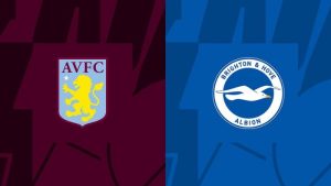 Soi kèo Aston Villa vs Brighton - 22h30 ngày 28/05