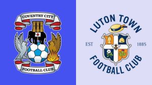 Soi kèo Coventry vs Luton - 22h45 ngày 27/05