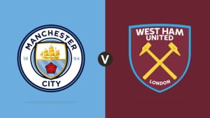 Soi kèo Manchester City vs West Ham - 2h00 ngày 04/05