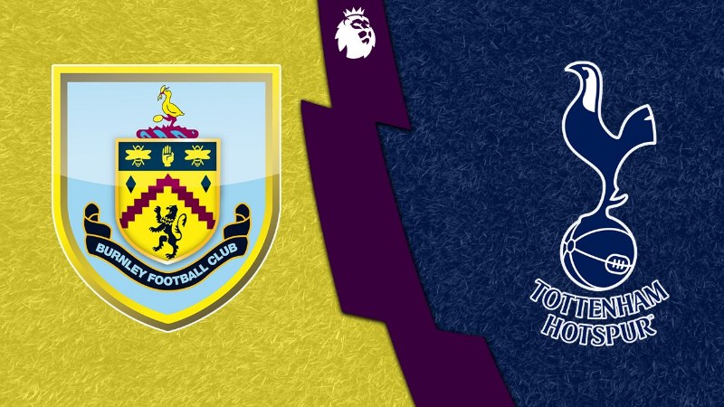 Soi kèo Burnley vs Tottenham - 21h00 ngày 02/09