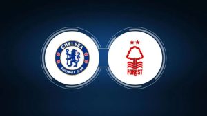 Soi kèo Chelsea vs Nottingham Forest - 21h00 ngày 02/09