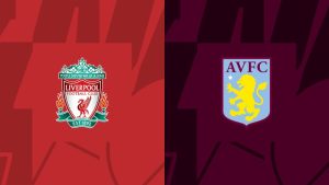 Soi kèo Liverpool vs Aston Villa - 20h00 ngày 03/09