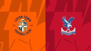 Soi kèo Luton vs Crystal Palace - 22h00 ngày 25/11